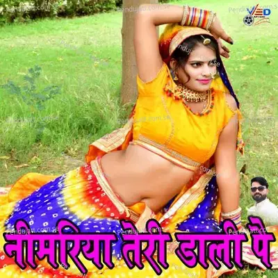 Nimriya Tere Dali Pai - Bhanwar Khatana