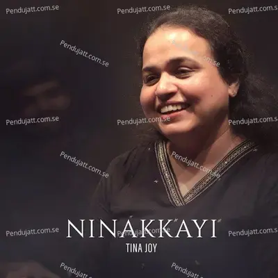 Ninakkayi - Rex Media House ©® album cover 
