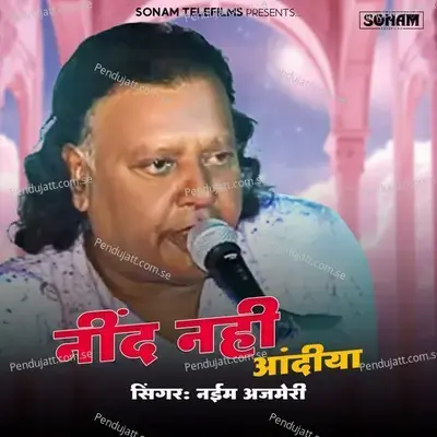 Nind Nahi Aandiyan - Naim Ajmeri album cover 