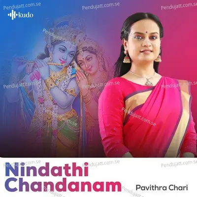 Nindathi Chandanam - Pavithra Chari album cover 