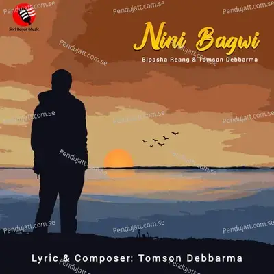 Nini Bagwi - Bipasha Reang album cover 