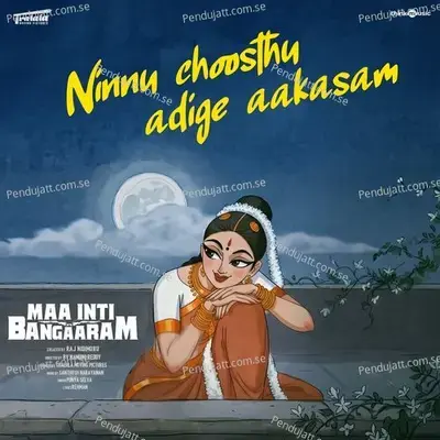 Ninnu Choosthu Adige Aakasam (From 