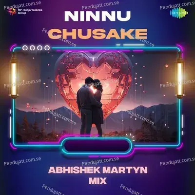 Ninnu Chusake - Abhishek Martyn Mix - Abhishek Martyn album cover 