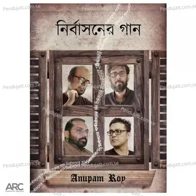 Nirbashoner Gaan - Anupam Roy album cover 