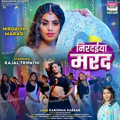 Nirdaiya Marad - Karishma Kakkar