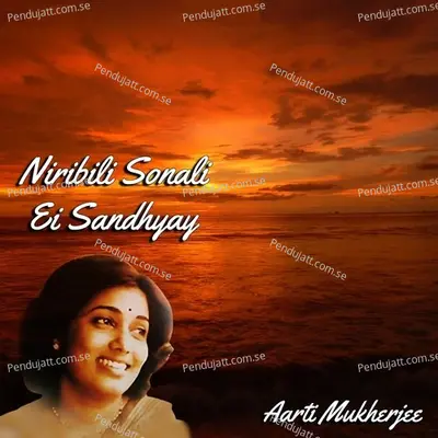 Niribili Sonali Ei Sandhyay - Aarti Mukherji album cover 