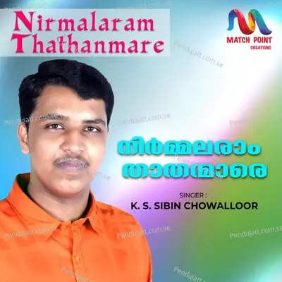 Nirmalaram Thathanmare - K S Sibin Chowalloor album cover 