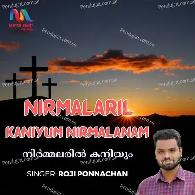 Nirmalaril Kaniyum Nirmalanam - Roji Ponnachan album cover 