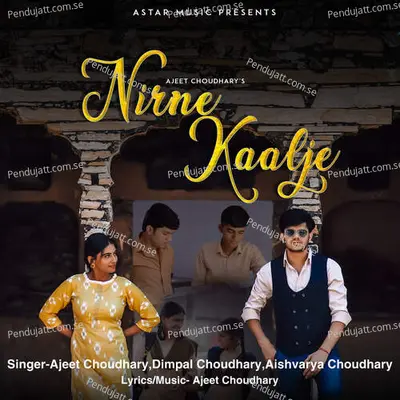 Nirne Kaalje - Ajeet Choudhary album cover 