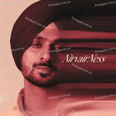 Nirvairness - Nirvair Pannu cover album