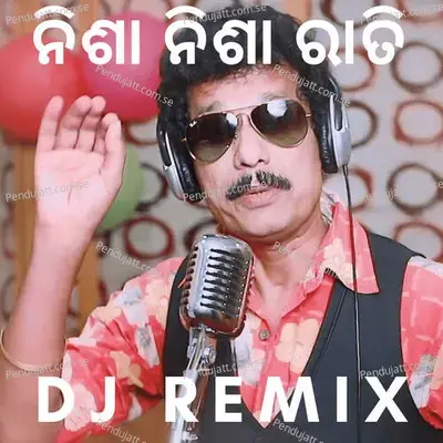 Nisa Nisa Rati (Dj Remix) - Biswamohan