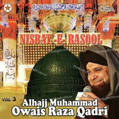 Nisbat-E-Rasool  Vol  3 - Alhajj Muhammad Owais Raza Qadri cover album