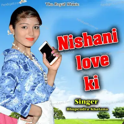Nishani Love Ki - Dev Kasana