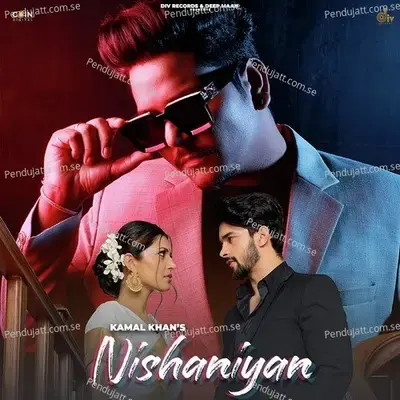 Nishaniyan - Kamal Khan album cover 