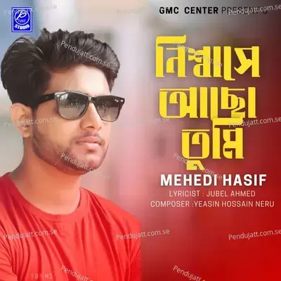 Nisshashe Acho Tumi - Mehedi Hasif album cover 