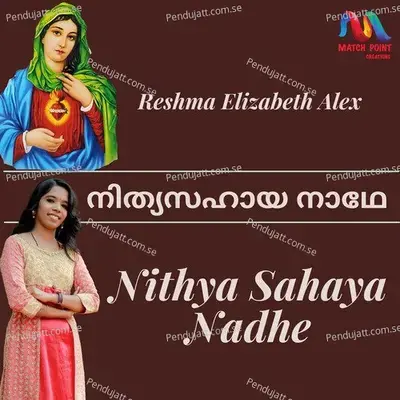 Nithya Sahaya Nadhe - Single - Reshma Elizabeth Alex