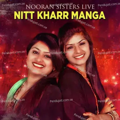 Nitt Khair Manga Nooran Sisters Live - Nooran Sisters album cover 