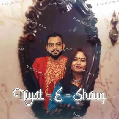 Niyat- E - Shauq - Reya Kundu album cover 