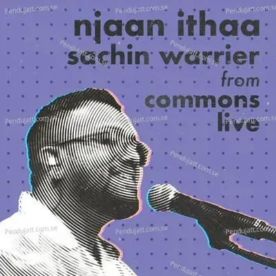 Njaan Ithaa - Sachin Warrier album cover 