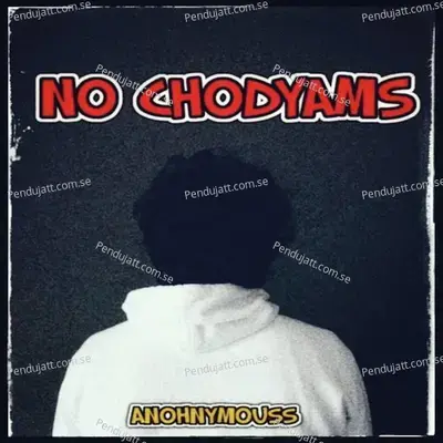 No Chodyams - Anohnymouss album cover 