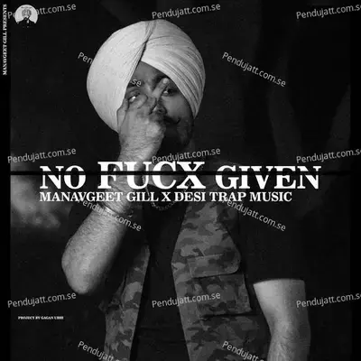 No Fucx Given - Manavgeet Gill album cover 