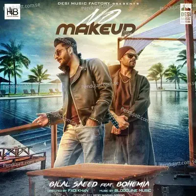 No Make Up - Bilal Saeed album cover 