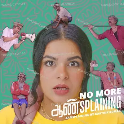 No More Aansplaining - Vishaka