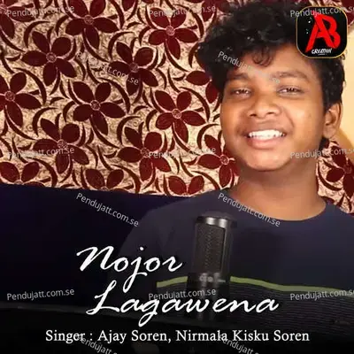 Nojor Lagawena - Ajay Soren album cover 