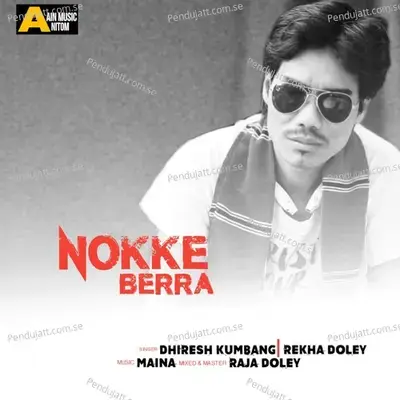 Nokke Berra - Dhiresh Kumbang album cover 