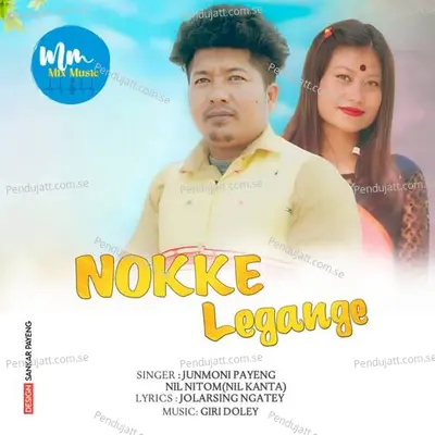 Nokke Legange - Junmoni Payeng album cover 