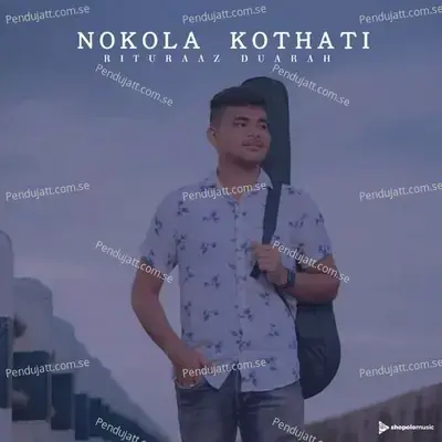 Nokola Kothati - Rituraaz Duarah album cover 