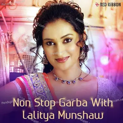 Non Stop Garba With Lalitya Munshaw - Lalitya Munshaw cover album