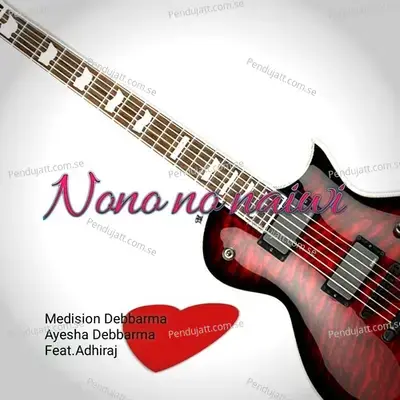 Nono No Naiwi - Medision Debbarma album cover 