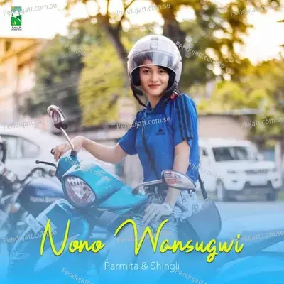 Nono Wansugwi - Parmita Reang album cover 