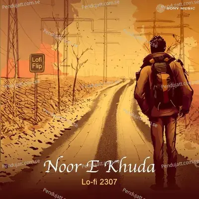 Noor E Khuda (Lofi Flip) - Lo-fi 2307