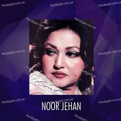 Noor Jehan  Vol  1 - Noor Jehan