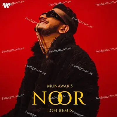 Noor Lofi Remix - Munawar Faruqui album cover 