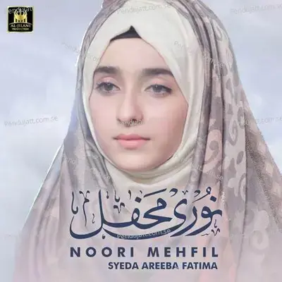 Noori Mehfil - Syeda Areeba Fatima album cover 