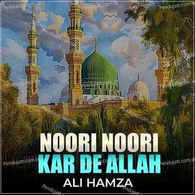 Noori Noori Kar De Allah - Ali Hamza album cover 