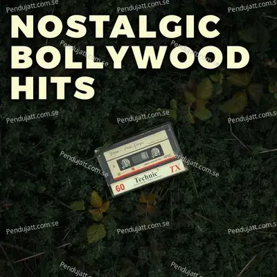 Nostalgic Bollywood Hits - Various Artists cover album