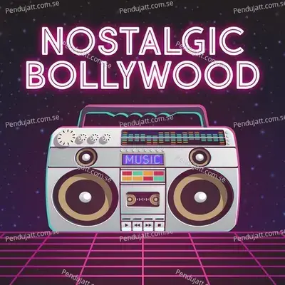 Nostalgic Bollywood - Various Artists cover album