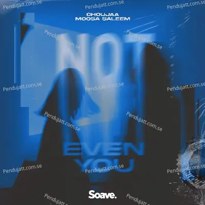 Not Even You - Choujaa album cover 