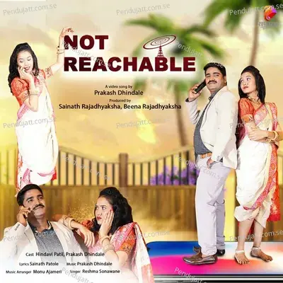 Not Reachable - Reshma Sonawane album cover 