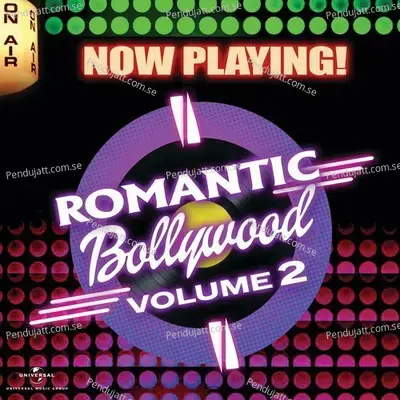 Now Playing! Romantic Bollywood, Vol. 2 - Various Artists cover album