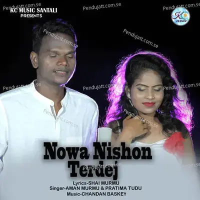 Nowa Nishaon Terdej - Aman Murmu album cover 