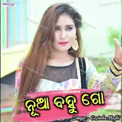 Nua Bahu Go - Gosinha Majhi album cover 