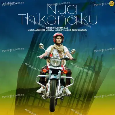 Nua Thikana Ku - Susmita Das album cover 