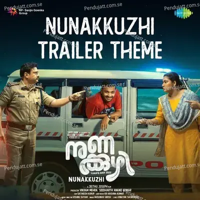 Nunakkuzhi Trailer Theme - Vinayak Sasikumar album cover 