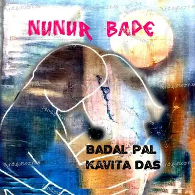 Nunur Bape - Badal Pal album cover 