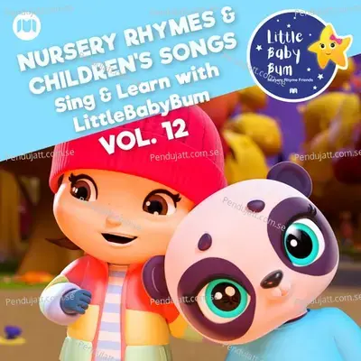 Nursery Rhymes &Amp; Children'S Songs, Vol. 12 (Sing &Amp; Learn With Littlebabybum) - Little Baby Bum Nursery Rhyme Friends cover album